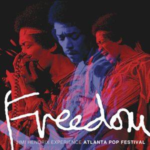 Jimi Hendrix – Freedom: Atlanta Pop Festival